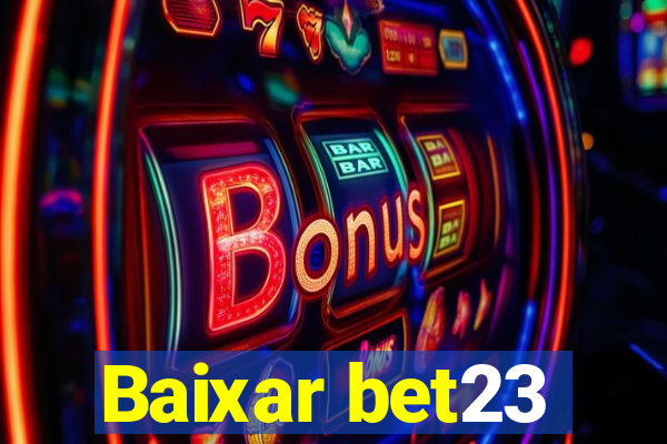 Baixar bet23